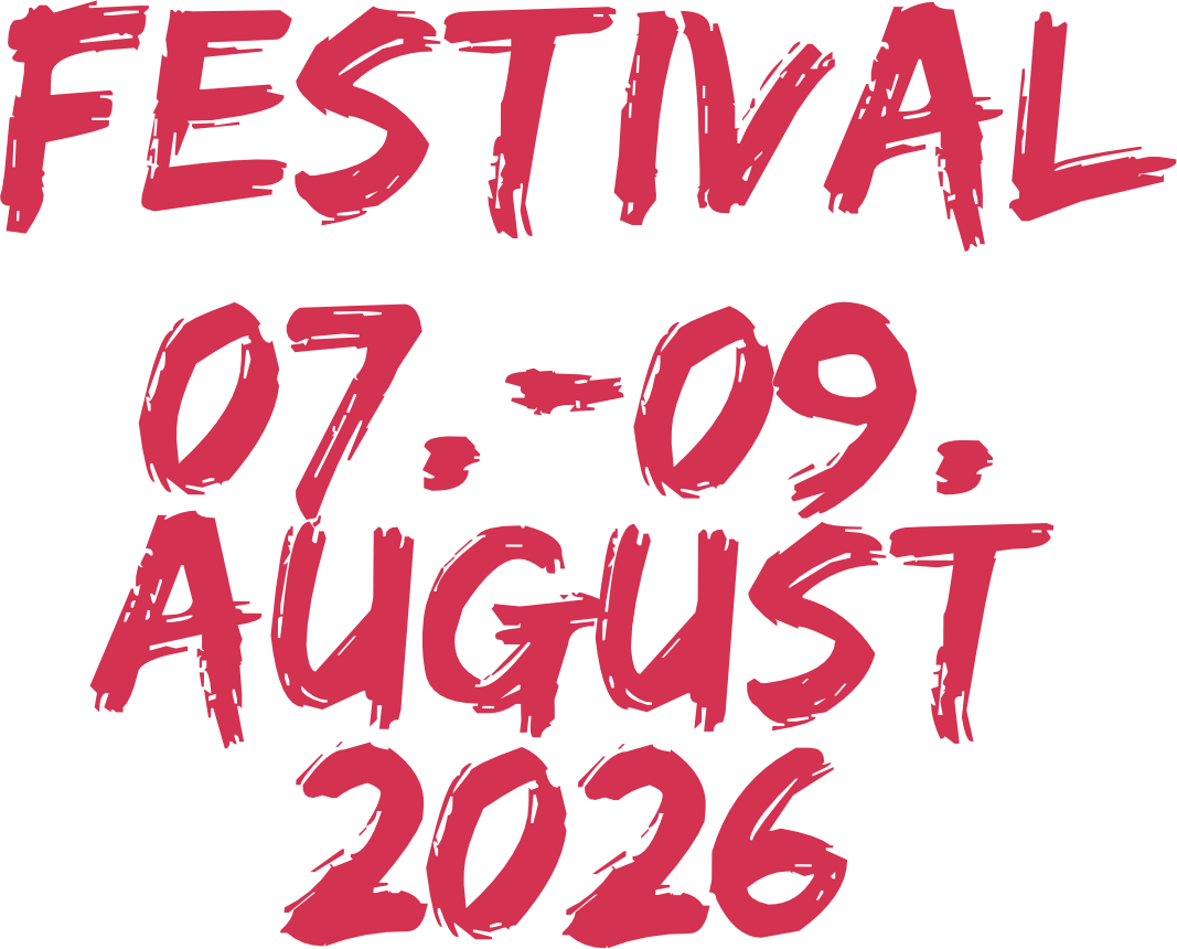 FESTIVAL
07.-09. AUGUST 2026